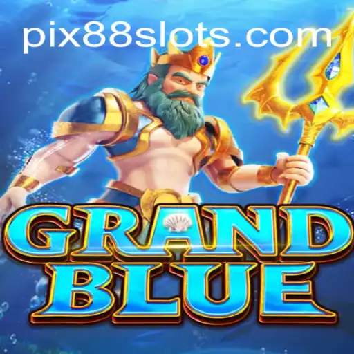 Descubra o Fascinante Mundo de GRANDBLUE em 88slots.com